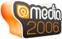 @media 2006: Europe's Premier Web Design Conference. London, 15th - 16th June.